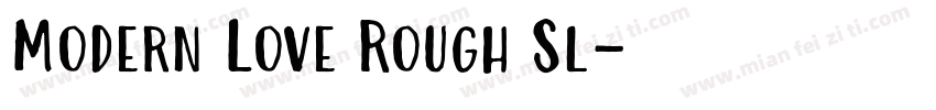 Modern Love Rough Sl字体转换